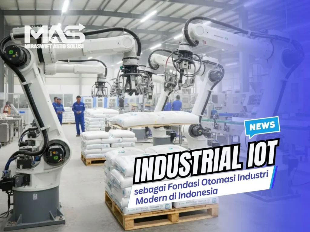 Industrial IoT sebagai Fondasi Otomasi Industri Modern di Indonesia